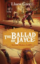 The Ballad of Jayce