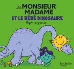Les Monsieur Madame - Le bébé dinosaure