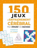 100 jeux d'entraînement cérébral pour stimuler vos neurones
