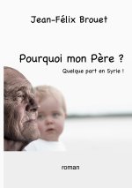 Pourquoi mon P?re ?