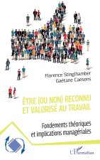 ?tre (ou non) reconnu et valorisé au travail
