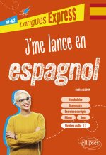 J'me lance en espagnol A1-A2