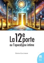 La 12e porte ou l'apocalypse intime