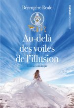 Au-delà des voiles de l’illusion