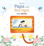 Papa et le Bus tigre