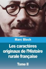 Les caract?res originaux de l'Histoire rurale française