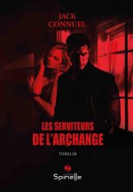 Les serviteurs de l’Archange