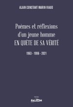 Poèmes et réflexions d’un jeune homme EN QUÊTE DE SA VÉRITÉ