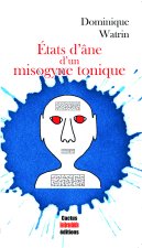 États d'âme d'un misogyne tonique