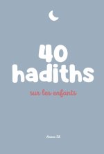 40 HADITHS SUR LES ENFANTS
