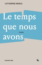 Le temps que nous avons
