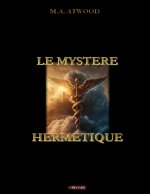 Le myst?re hermétique