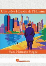 Une Br?ve Histoire de l'Homme
