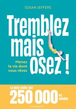 Tremblez mais osez