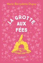 Le Moulin du loup, T4 - La Grotte aux Fées