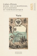 Cahiers d’histoire russe, est-européenne, caucasienne et cen