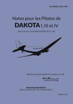 Notes pour les Pilotes de DAKOTA I, III et IV