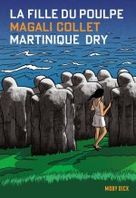Le Fille du Poulpe Tome 10 : Martinique Dry