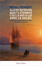Elle est retrouvée Quoi ? - L'Eternité C'est la mer allée avec le soleil