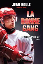 La bonne Gang - Le secret d'une vie