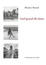 SAUF QUAND ELLE DANSE