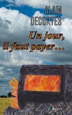 Un jour, il faut payer...