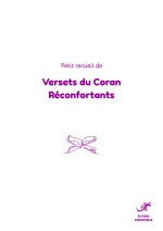 PETIT RECUEIL DE VERSETS CORANIQUES RéCONFORTANTS