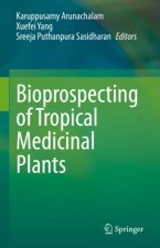 Bioprospecting of Tropical Medicinal Plants, 2 Teile