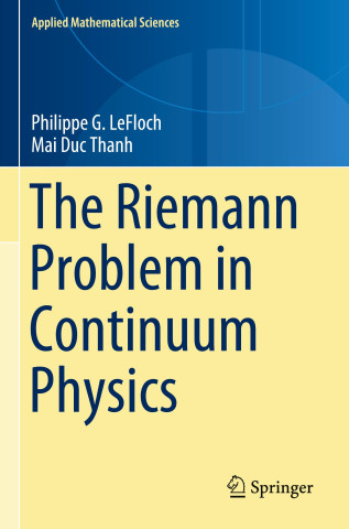 The Riemann Problem in Continuum Physics