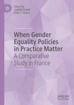 When Gender Equality Policies in Practice Matter