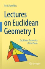 Lectures on Euclidean Geometry - Volume 1