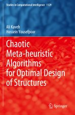 Chaotic Meta-heuristic Algorithms for Optimal Design of Structures