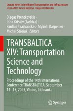 TRANSBALTICA XIV: Transportation Science and Technology