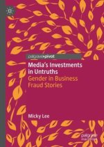Media's Investments in Untruths