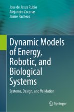 Dynamic Models of Energy, Robotic, and Biological Systems