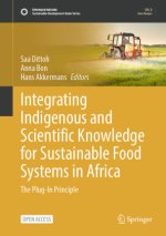 Integrating Indigenous and Scientific Knowledge for Sustainable Food Systems in Africa
