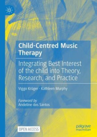 Child-Centred Music Therapy (Viggo Krüger,Kathleen Murphy)()