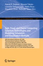 Grid, Cloud, and Cluster Computing; Quantum Technologies; and Modeling, Simulation and Visualization Methods