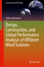 Design, Construction, and Global Performance Analysis of Offshore Wind Turbines
