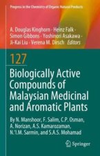 Biologically Active Compounds of Malaysian Medicinal and Aromatic Plants