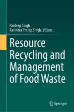 Resource Recycling and Management of Food Waste