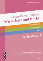 Grundkenntnisse Wirtschaft und Recht Arbeitsheft (Print inkl. digitaler Ausgabe, Neuauflage 2025)
