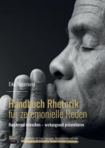 Handbuch Rhetorik für zeremonielle Reden