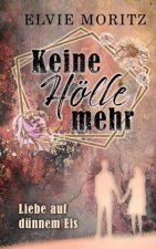 Keine Hölle mehr