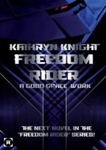 Freedom Rider 5 - A good Grace' Work (English)