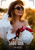 A m?e sabe que...