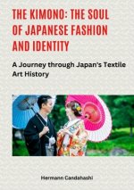 The Kimono: The Soul of Japanese Fashion and Identity