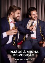 Irm?os ? minha Disposiç?o