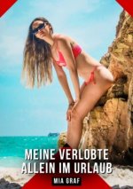 Meine verlobte allein im Urlaub