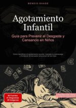 Agotamiento Infantil: Guía para Prevenir el Desgaste y Cansancio en Ni?os